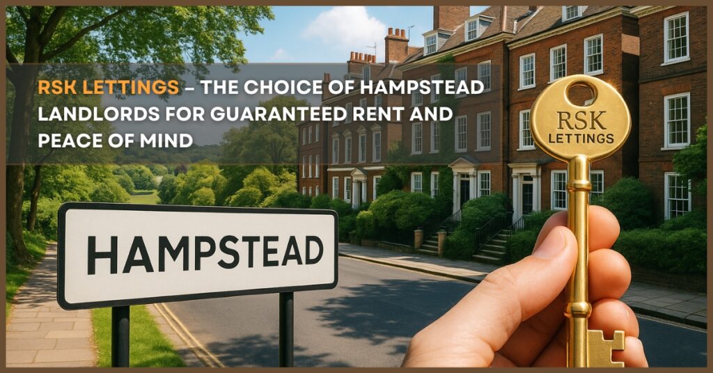 RSK Lettings – Offering top lettings and guaranteed rent services in Hampstead, London. Trusted by landlords for hassle-free property management and expert solutions.